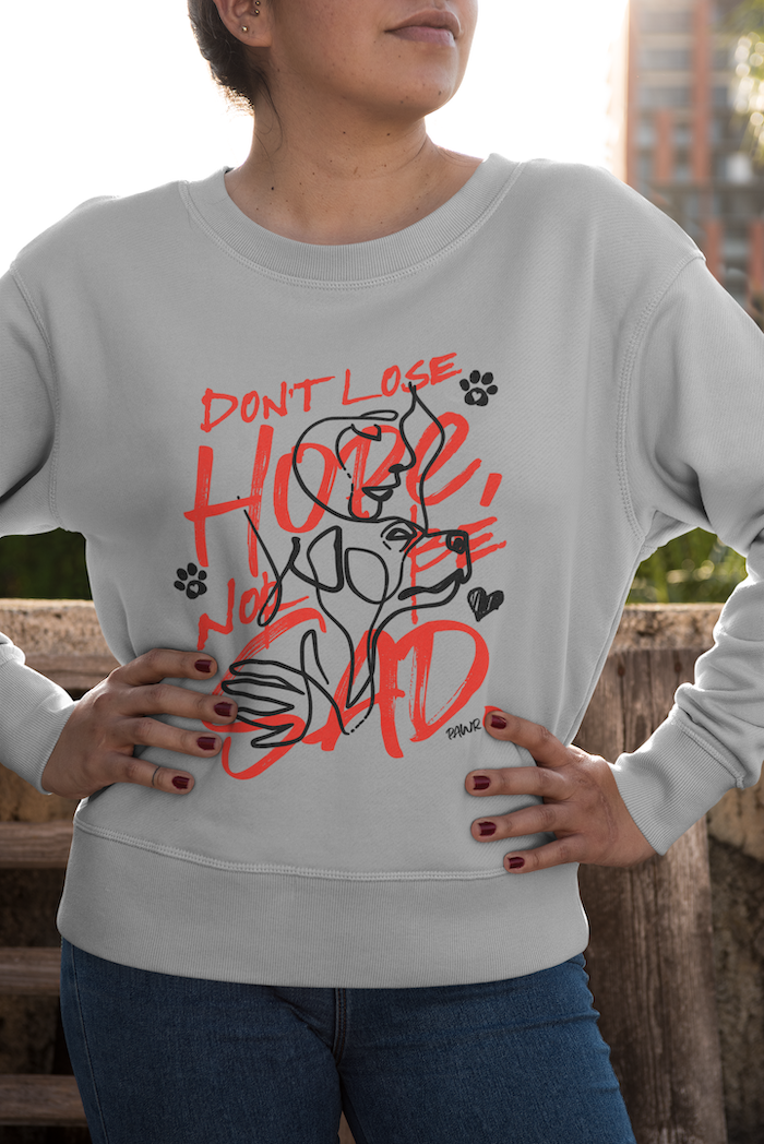 Dont Lose Hope Sweatshirt