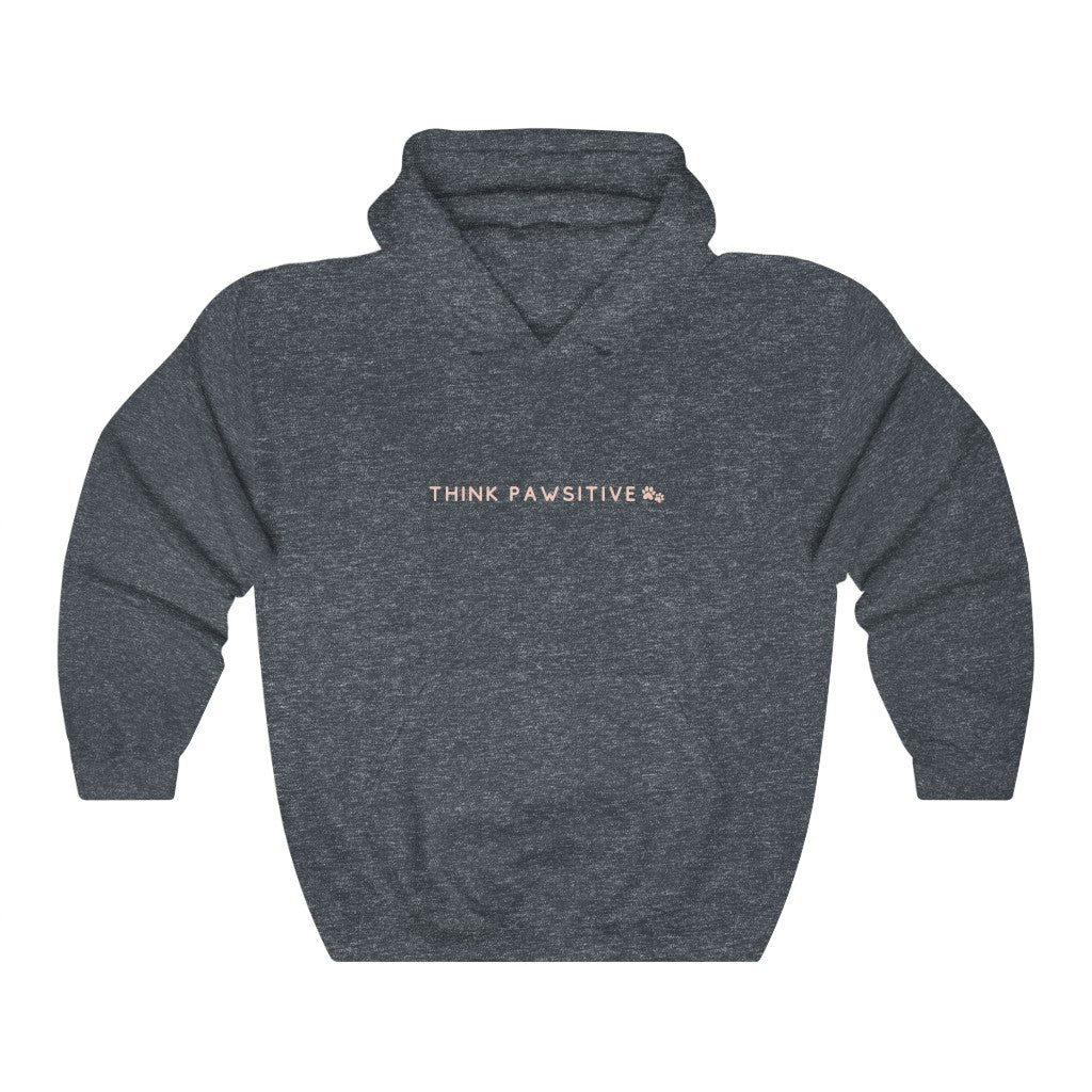 Think Pawsitive Hoodie