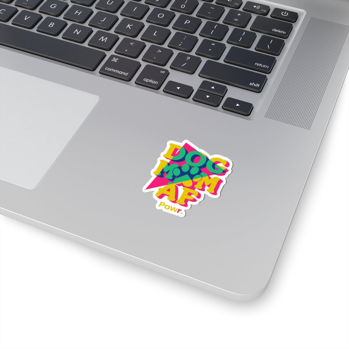 Dog Mom AF Sticker