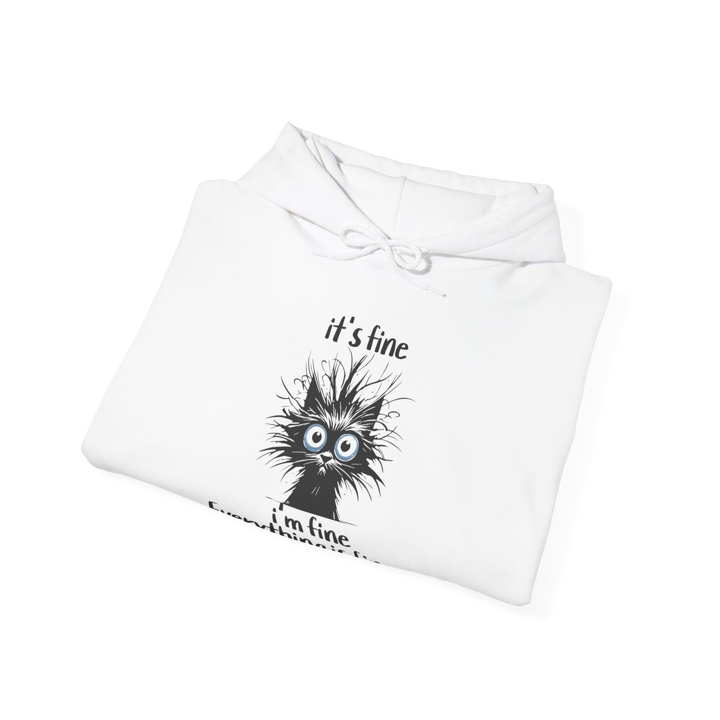 It’s Fine Cat Hoodie – Funny Anxious Cat Sweatshirt Meme