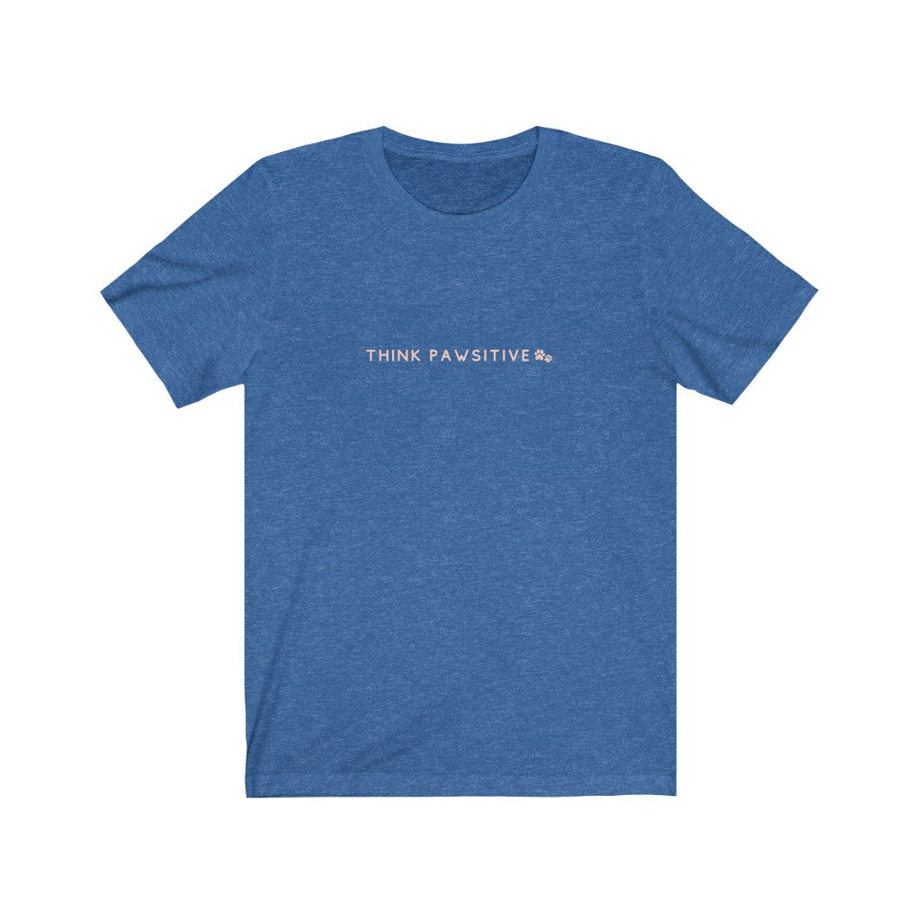 Think Pawsitive T-shirt